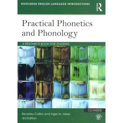 Collins, B: Practical Phonetics and Phonology, Taschenbuch von Beverley S. Collins,Inger M. Mees, Taylor & Francis