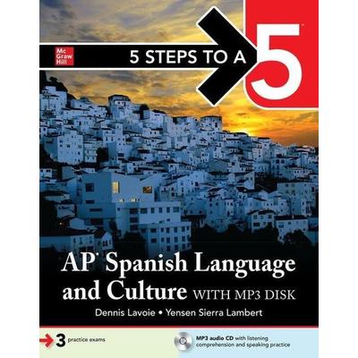 5 Steps to a 5: AP Spanish Language and Culture, Sonstige von Dennis Lavoie,Yensen Lambert, Mcgraw Hill Higher Education, 978-1-260-45670-7