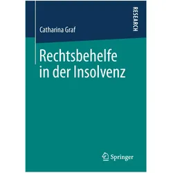 Rechtsbehelfe in der Insolvenz, Fachbücher von Catharina Graf