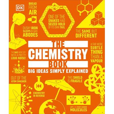 The Chemistry Book, Gebundene Ausgabe von DK, Dorling Kindersley, 978-0-241-51554-9