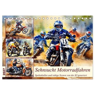 Sehnsucht Motorradfahren (Tischkalender 2027 DIN A5 quer), CALVENDO Monatskalender