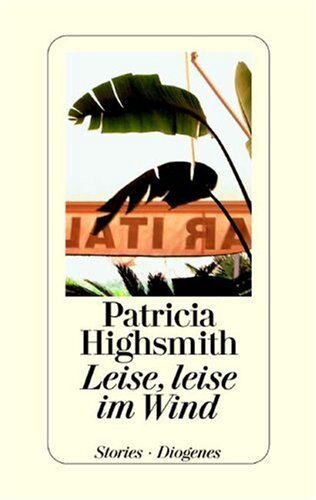 Patricia Highsmith - Leise, leise im Wind - Preis vom 30.09.2026 09:01:18 h