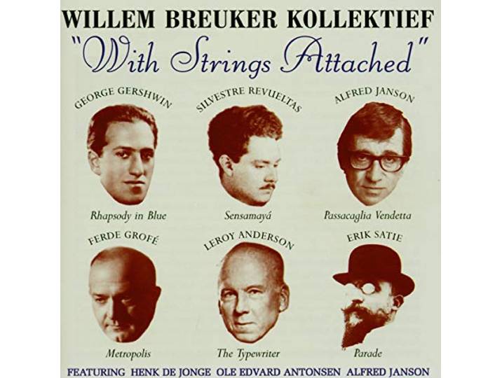 Willem Breuker Kollektief - With Strings Attached