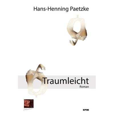 Traumleicht, Taschenbuch von Hans-Henning Paetzke,Traian Pop, Pop, Traian, 978-3-86356-422-3