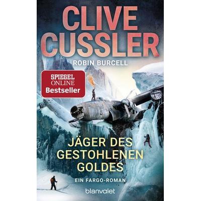 Jäger des gestohlenen Goldes, Taschenbuch von Clive Cussler,Robin Burcell, Blanvalet