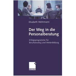Der Weg in die Personalberatung, Fachbücher von Elisabeth Mehrmann