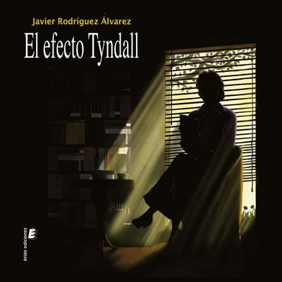 El efecto Tyndall - Javier Rodríguez Álvarez, Audio, 9788418848582