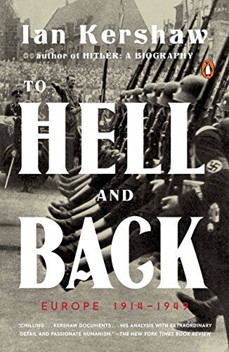 Ian Kershaw - To Hell and Back: Europe 1914-1949 (The Penguin History of Europe) - Preis vom 09.10.2026 07:28:09 h