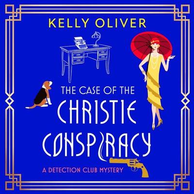 The Case of the Christie Conspiracy - Kelly Oliver, Audio, 9781836175421