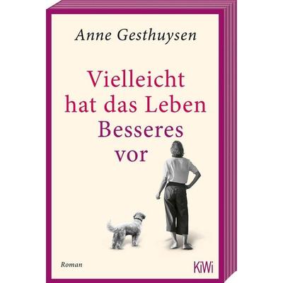 Vielleicht hat das Leben Besseres vor, Taschenbuch von Anne Gesthuysen, Kiepenheuer & Witsch, 978-3-462-01246-0