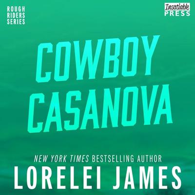 Cowboy Casanova - Lorelei James, Audio, 9781624611735