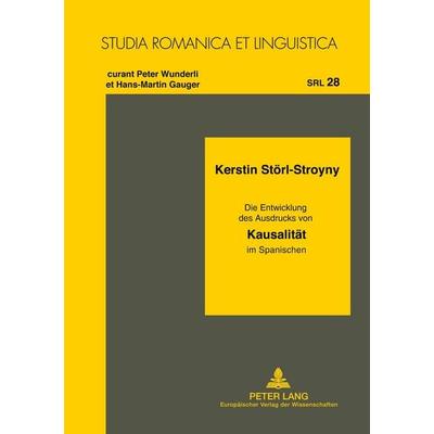 Kausalität, Taschenbuch von Kerstin Störl, Peter Lang GmbH, Internationaler Verlag der Wissenschaften, 978-3-631-31534-7