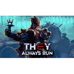 They Always Run