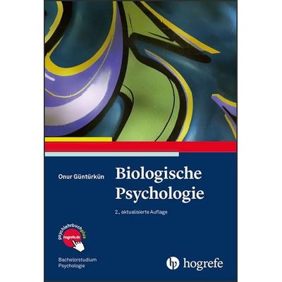 Biologische Psychologie, Taschenbuch von Onur Güntürkün, Hogrefe Verlag, 978-3-8017-2941-7