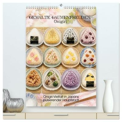 GEMALTE GAUMENFREUDEN - Onigiri (hochwertiger Premium Wandkalender 2027 DIN A2 hoch), Kunstdruck in Hochglanz