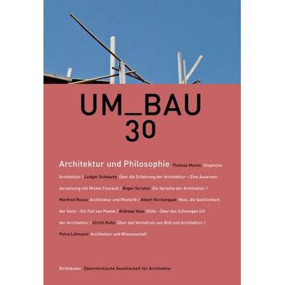 Architektur und Philosophie, Taschenbuch von , Birkhäuser, 978-3-0356-1672-9