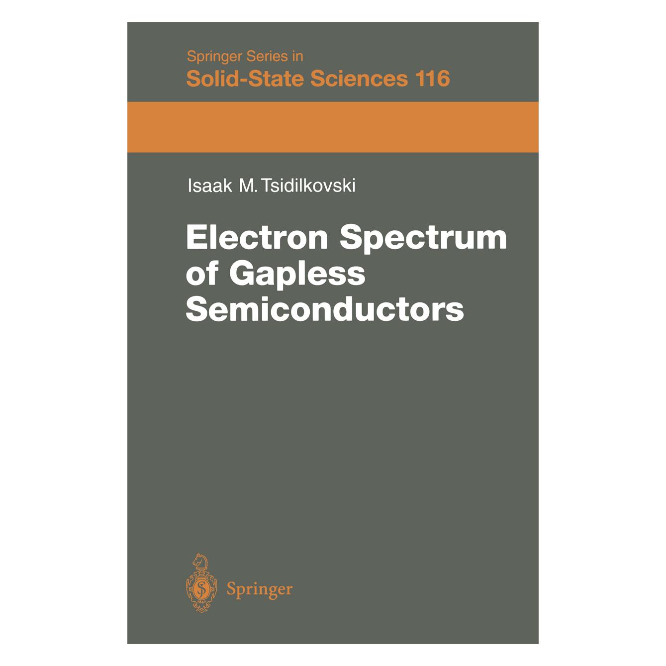 Springer Electron Spectrum of Gapless Semiconductors (Englisch, Softcover, J. Tsidilkovski) (55506329)