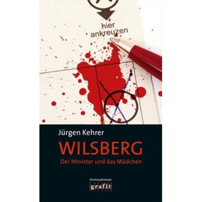 Der Minister und das Mädchen / Wilsberg Band 11, Taschenbuch von Jürgen Kehrer, Grafit