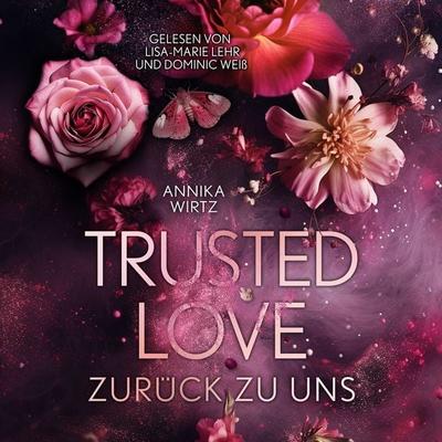 Trusted Love - Annika Wirtz, Audio, 4069828216198