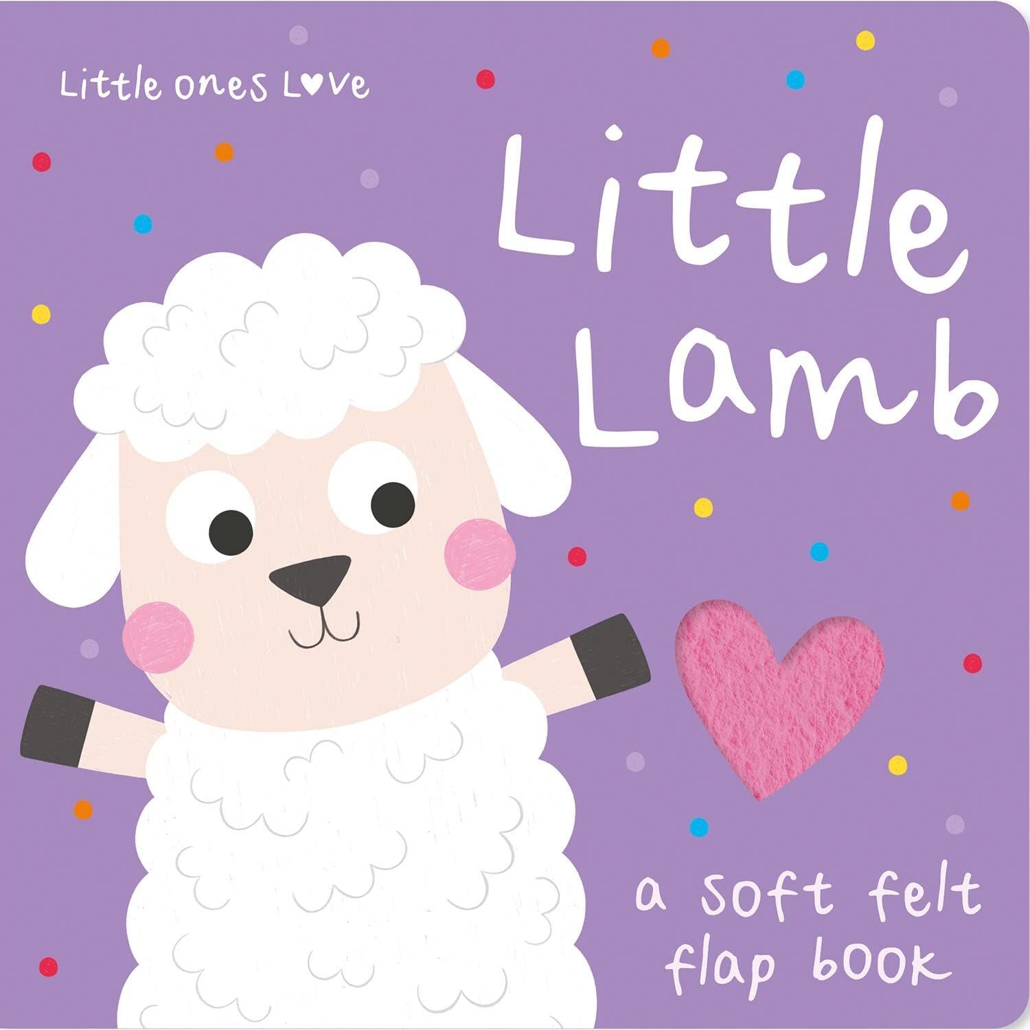 Imagine That Publishing Little Ones Love Little Lamb (Little Ones Love Felt Flap Baby Books)