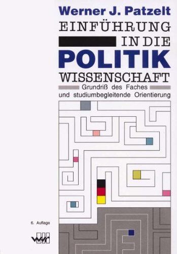Patzelt, Werner J. - Patzelt, W: Einführung in die Politikwissenschaft - Preis vom 09.10.2026 07:28:09 h