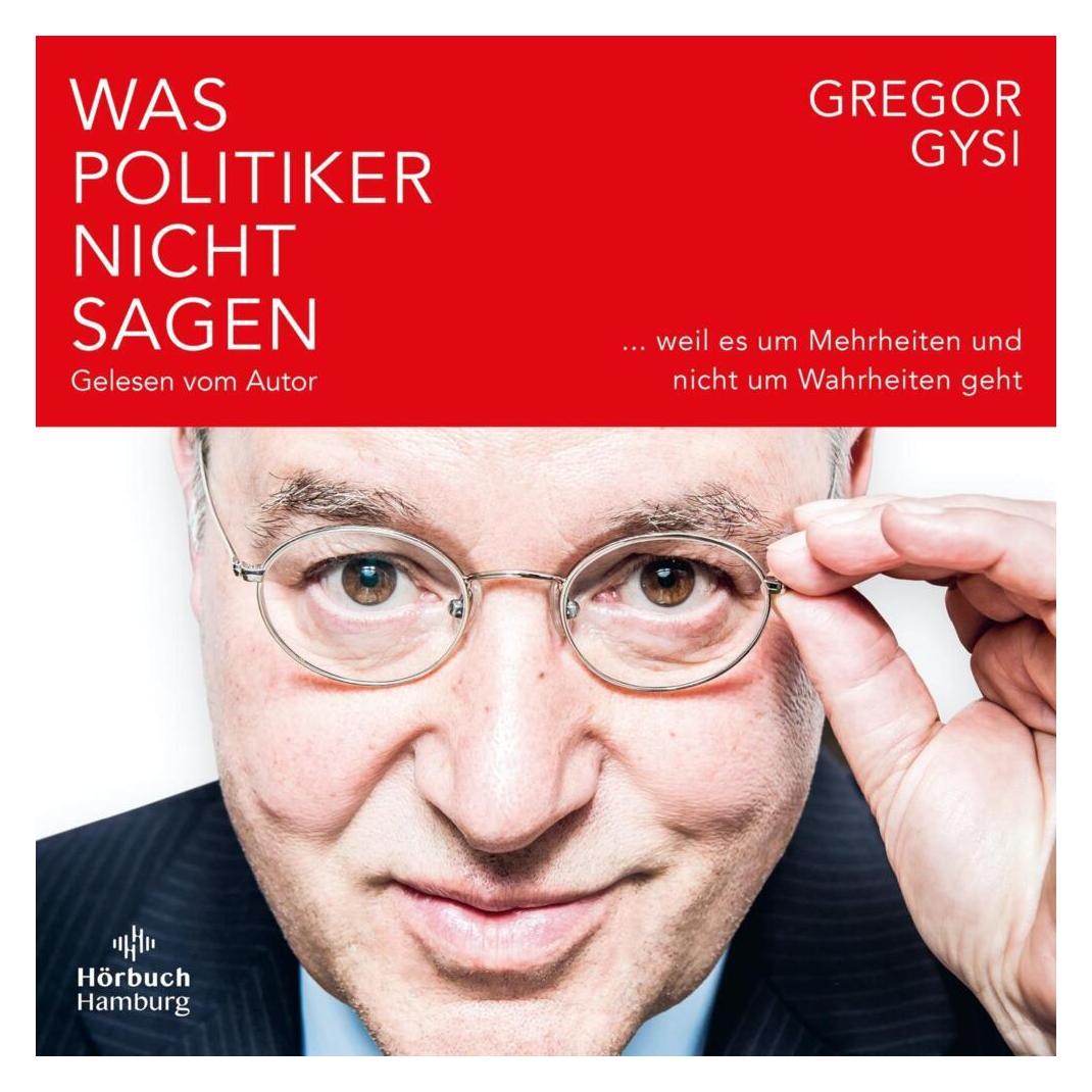 Hörbuch Hamburg Was Politiker nicht sagen (Gregor Gysi, Deutsch) (32811220)