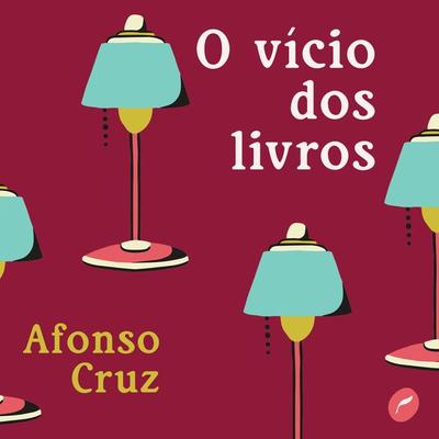 O vício dos livros - Afonso Cruz, Audio, 4099995956764