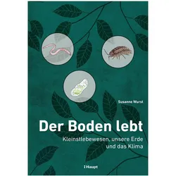 Der Boden lebt, Ratgeber von Susanne Wurst