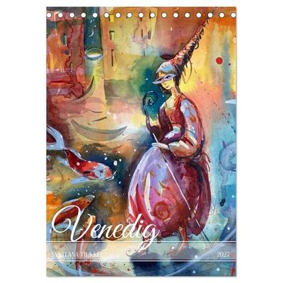 Venedig, verzaubert (Tischkalender 2027 DIN A5 hoch), CALVENDO Monatskalender