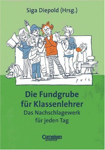 Siga Diepold - Fundgrube - Sekundarstufe I: Die Fundgrube für Klassenlehrer - Das Nachschlagewerk für jeden Tag - Preis vom 09.10.2026 07:28:09 h