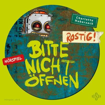 Rostig! Das Hörspiel - Charlotte Habersack, CD, 9783745605419