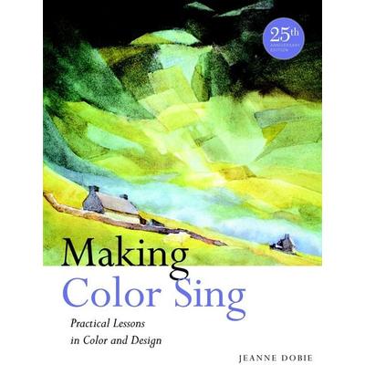 Making Color Sing, Taschenbuch von Jeanne Dobie, Nipponart, 978-0-8230-3115-3