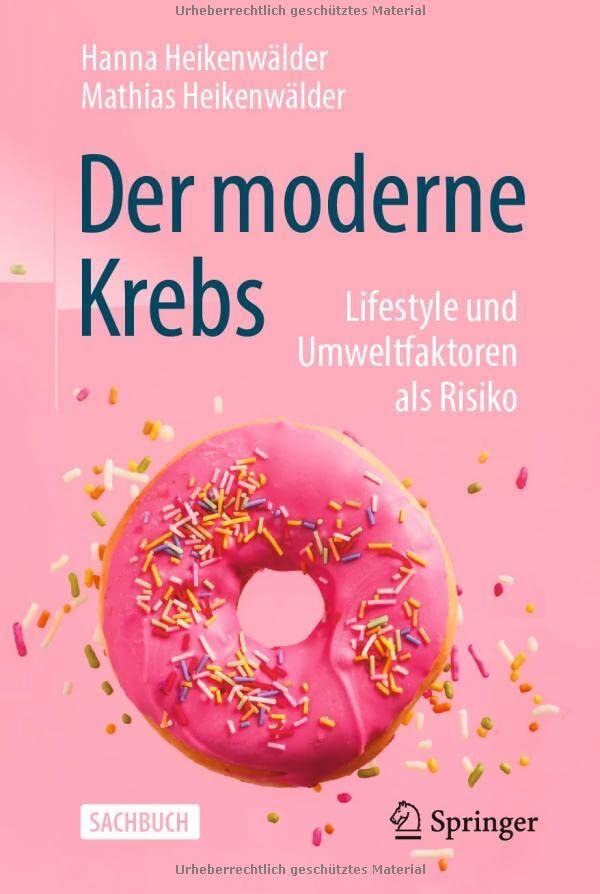Hanna Heikenwälder - Der moderne Krebs - Lifestyle und Umweltfaktoren als Risiko - Preis vom 07.10.2026 11:45:10 h