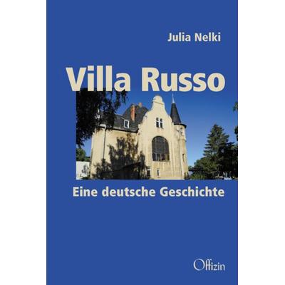 Villa Russo, Taschenbuch von Julia Nelki, Offizin Hannover, 978-3-945447-25-3