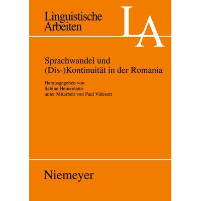 Sprachwandel und (Dis-)Kontinuität in der Romania, Gebundene Ausgabe von Sabine Heinemann, De Gruyter, 978-3-484-30521-2