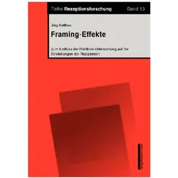 Framing-Effekte, Fachbücher von Jörg Matthes