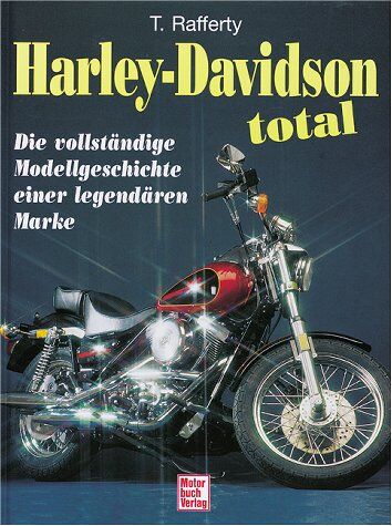 Tod Rafferty - Harley Davidson total - Preis vom 09.10.2026 07:28:09 h