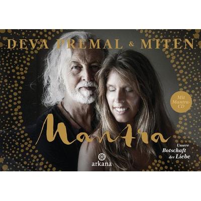 Mantra - Mit Mantra-CD, Gebundene Ausgabe von Deva Premal,Miten, Arkana, 978-3-442-34191-7