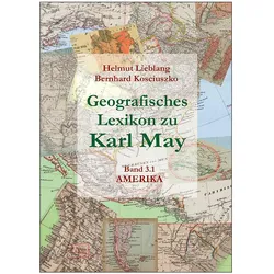 Geografisches Lexikon zu Karl May, Sachbücher von Bernhard Kosciuszko, Helmut Lieblang