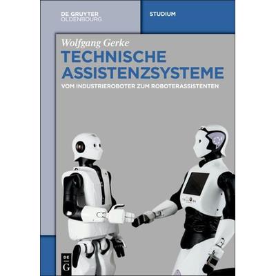 Technische Assistenzsysteme, Gebundene Ausgabe von Wolfgang Gerke, De Gruyter Mouton, 978-3-11-034370-0