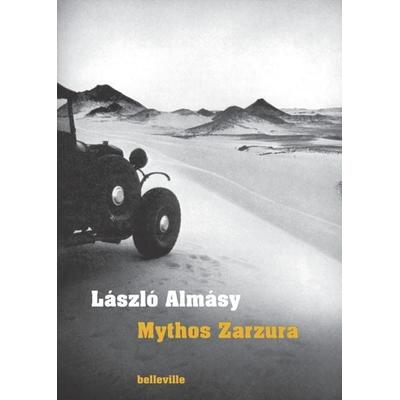 Mythos Zarzura, Taschenbuch von László Almásy, Belleville, 978-3-936298-18-5