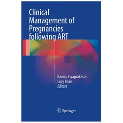 Clinical Management of Pregnancies following ART, Fachbücher von Kanna Jayaprakasan, Lucy Kean
