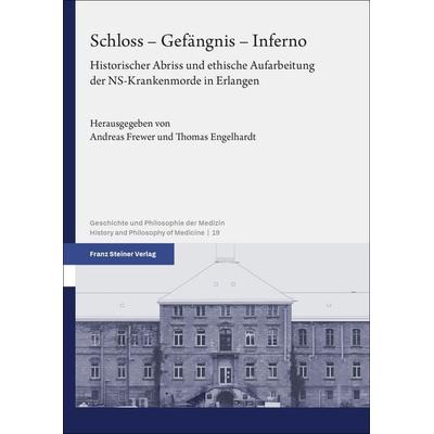 Schloss – Gefängnis – Inferno, Gebundene Ausgabe von , Franz Steiner Verlag, 978-3-515-14191-8