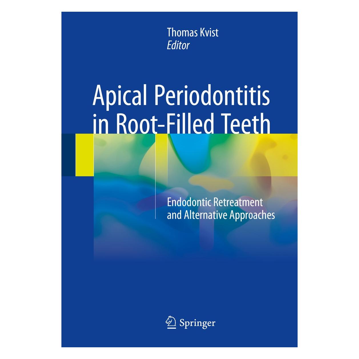 Springer Apical Periodontitis in Root-Filled Teeth (Englisch, Hardcover, Thomas Kvist) (9783319572482)