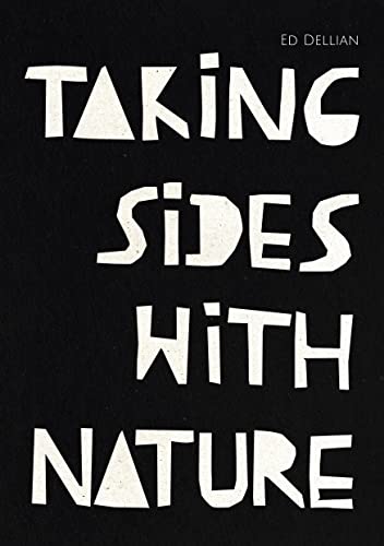 Ed Dellian - Taking Sides with Nature - Taking Sides with Truth: Über die beiden hauptsächlichen Weltanschauungen, die kosmozentrische und die anthropozentrische, ... Einstein. Eine Nachricht von den Antipoden - Preis vom 19.10.2026 19:33:35 h