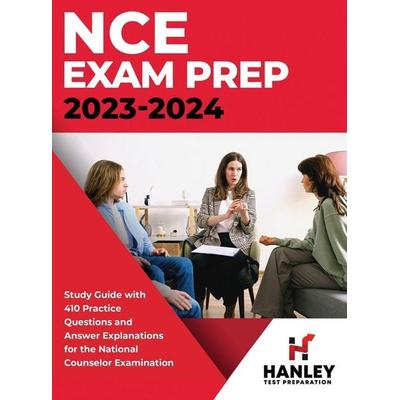 NCE Exam Prep 2023-2024, Gebundene Ausgabe von Shawn Blake, Hanley Publications LLC, 978-1-951652-75-3