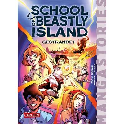 School of Beastly Island Band 1 - Gestrandet, Gebundene Ausgabe von Christian Tielmann, Carlsen, 978-3-551-65657-5