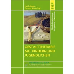 Gestalttherapie mit Kindern und Jugendlichen, Fachbücher von Thomas Schön, Heide Anger