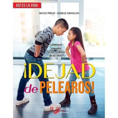 ¡Dejad de pelearos! ¿Debemos intervenir en los conflictos de los niños? - Nicole Prieur,Isabelle Gravillon, Audio, 9781639190249
