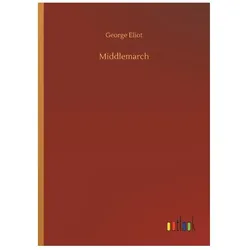 Middlemarch, Belletristik von George Eliot